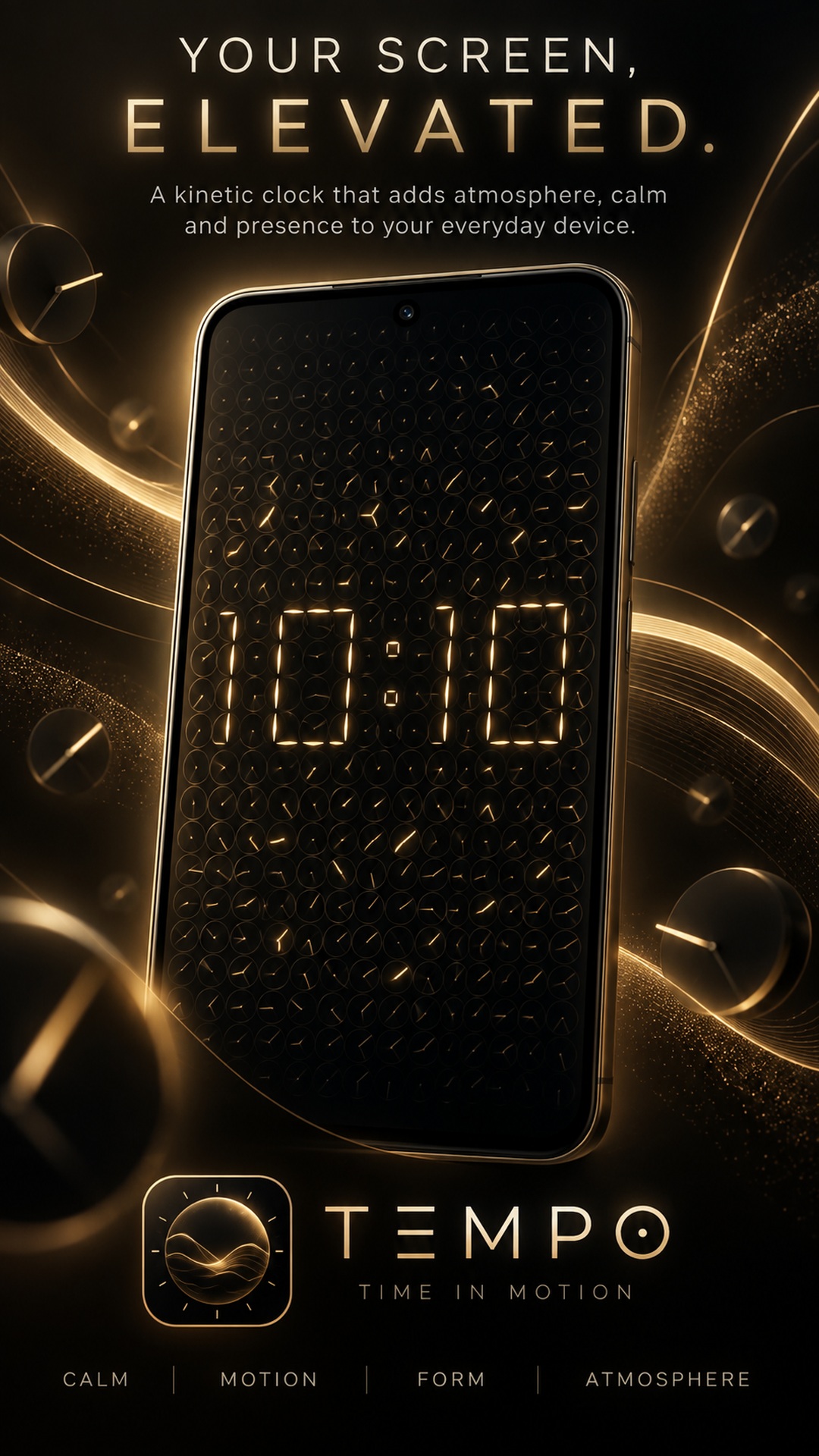Your screen, elevated — a gold kinetic clock showing 10:10